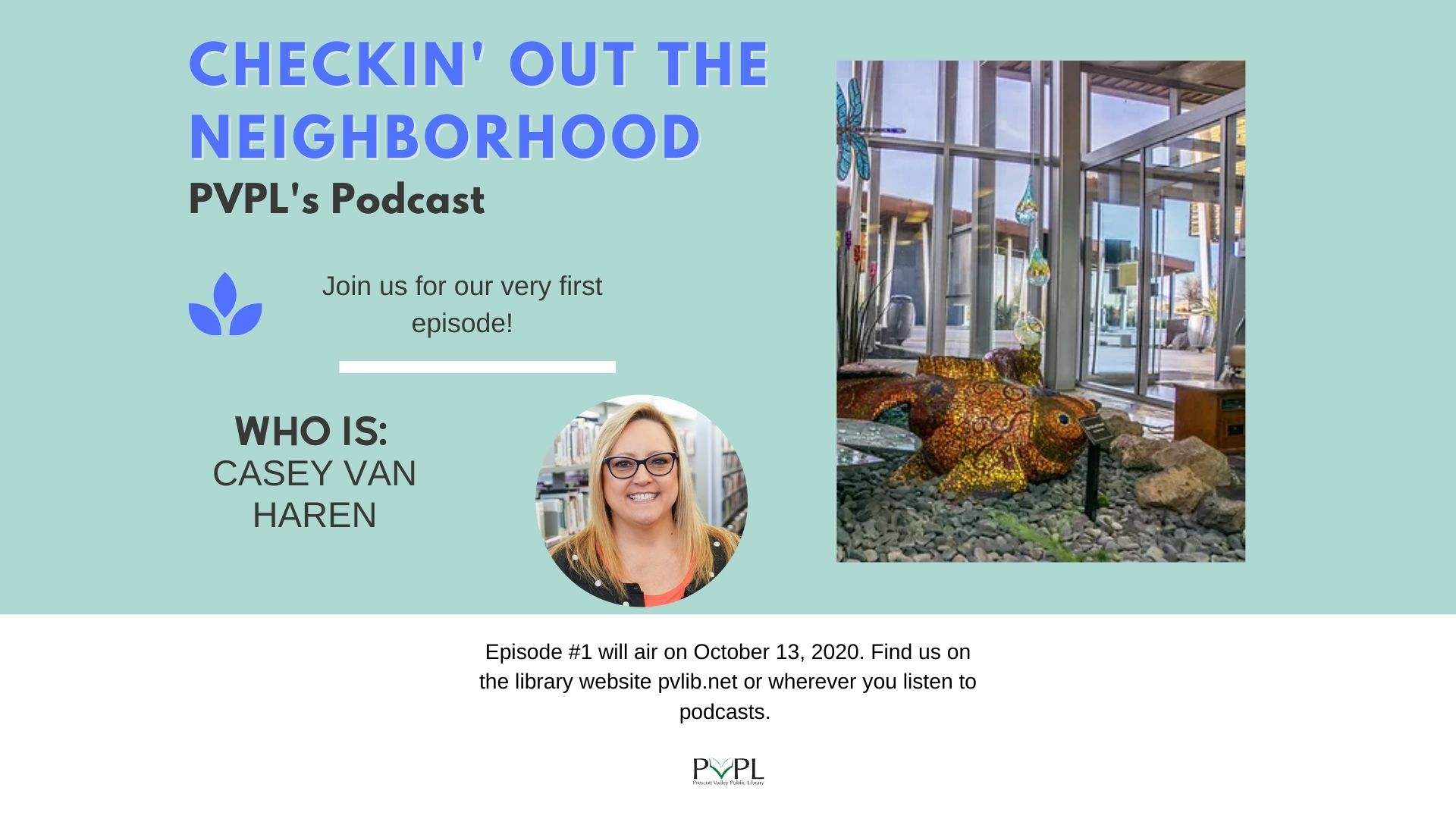 Checkin’ Out the Neighborhood PVPL’s Podcast – Who is: Casey Van Haren