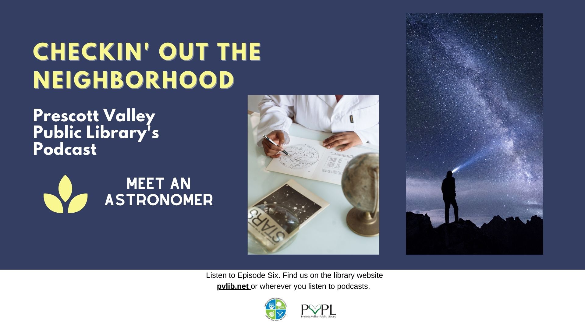Checkin’ Out the Neighborhood PVPL’s Podcast – Meet an Astronomer
