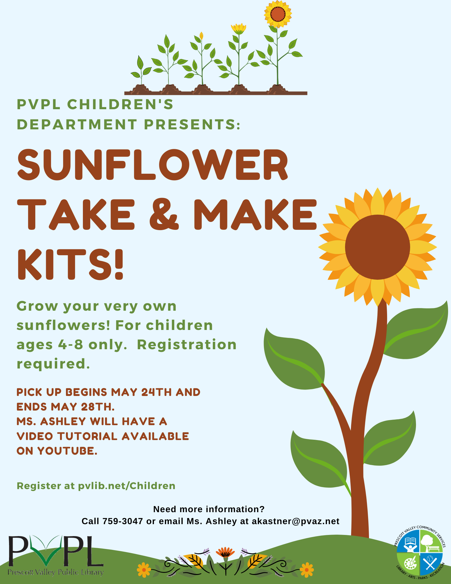 Sunflower Take & Make Kits-Pick-up available May 24th through May 28th. Registration required.