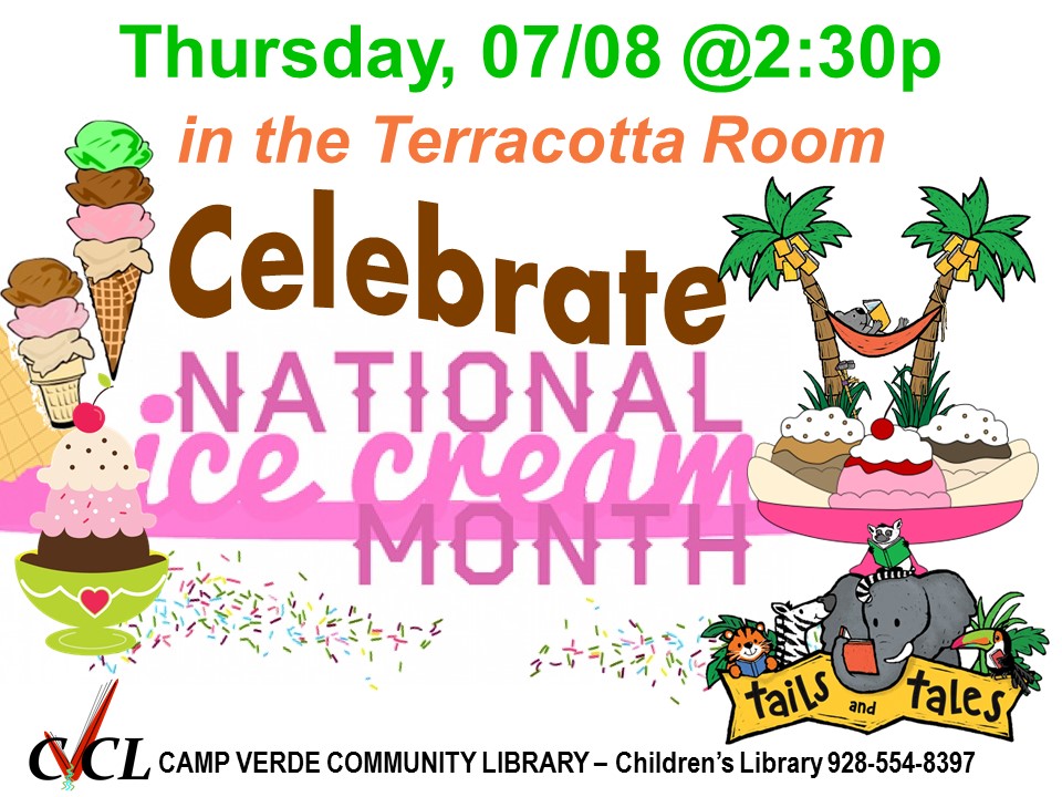 Celebrate National Ice Cream Month Yavapai Library Network