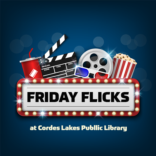 The text "Friday Flicks at Cordes Lakes Public Library" in front of a film reel, clapboard, and movie snacks.