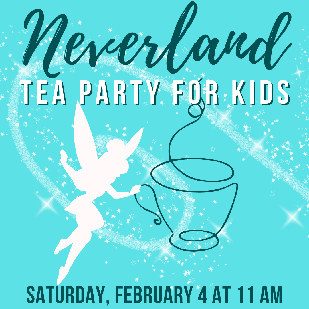 Neverland Tea  Party for Kids