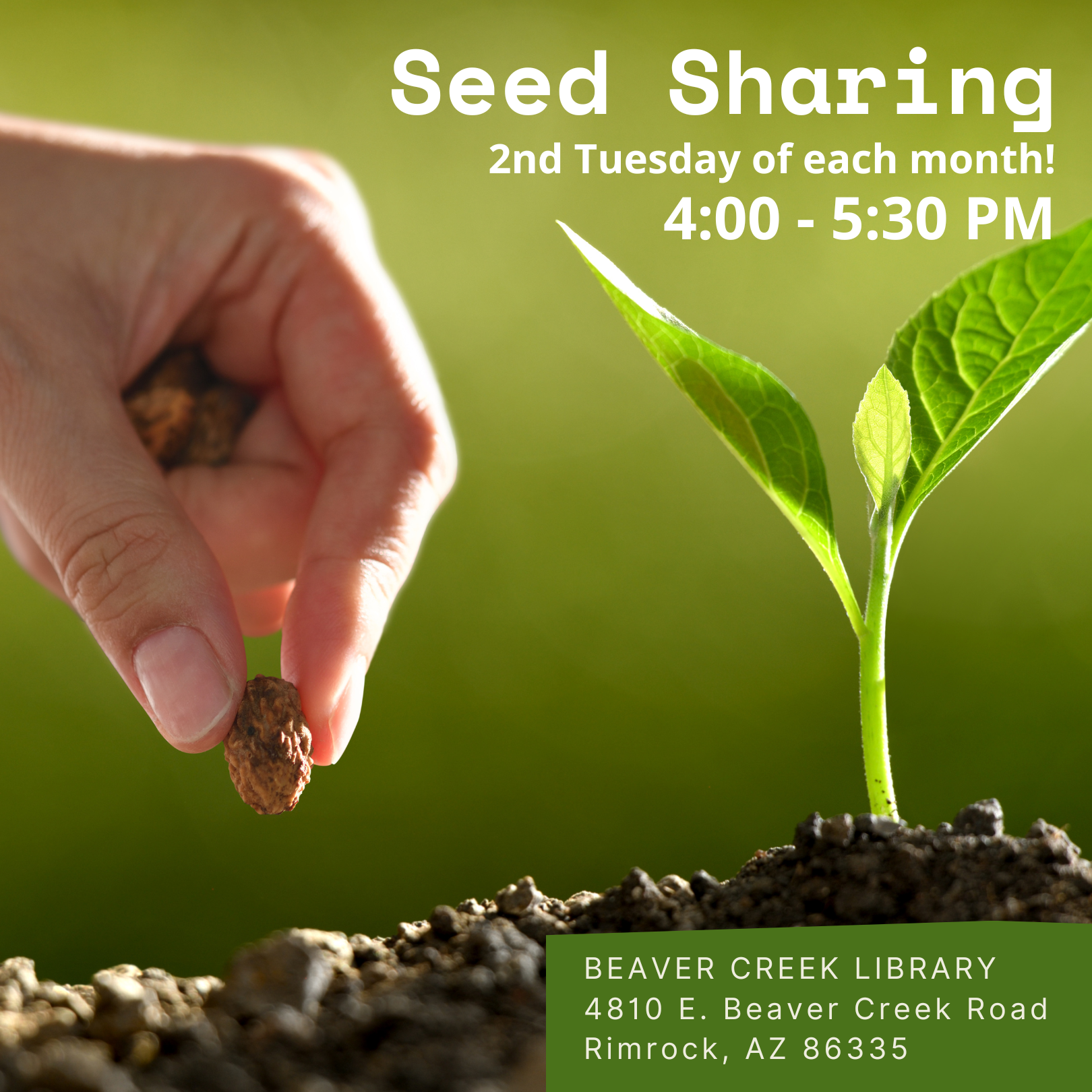 Seed Sharing Exchange 4-5:30 pm  