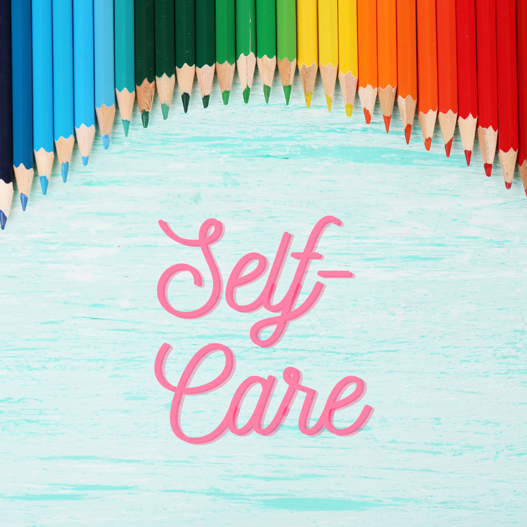 Photo of colored pencils on a bluish background and word: self-care