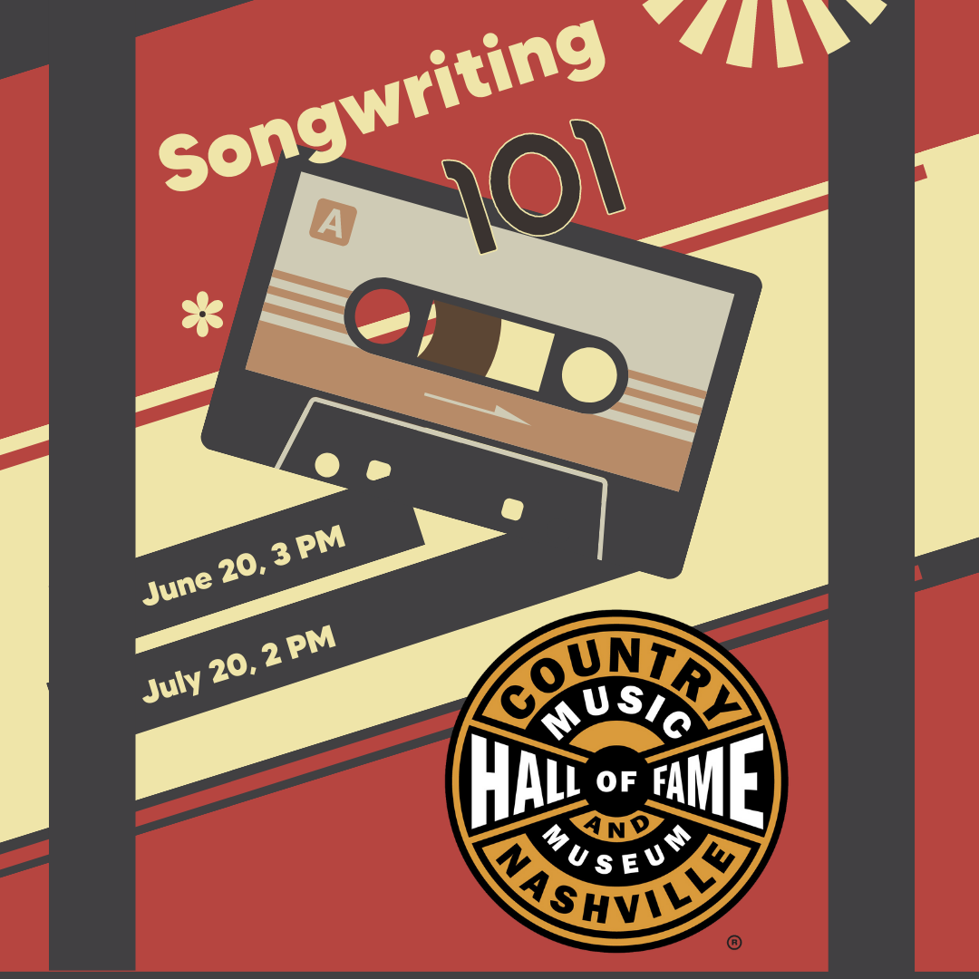 Picture of cassette tape, the words songwriting 101, and logo from  Country Music Hall of Fame and Museum