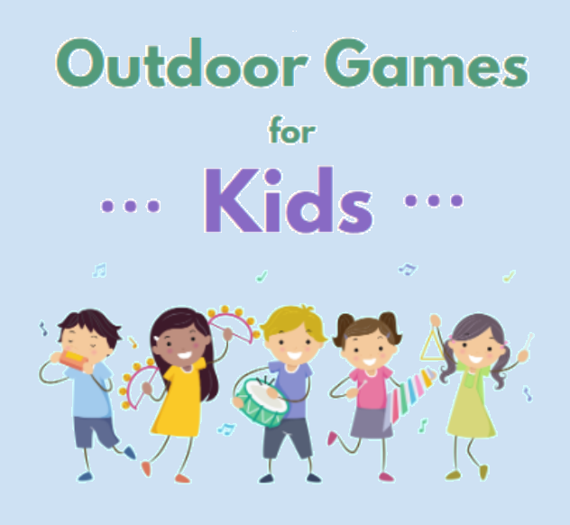 Blue background with a group of children and the words Outdoor Games for Kids