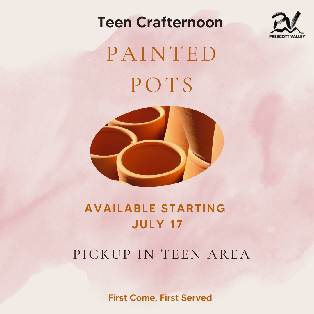 Poster: Says "Teen Crafternoon: Painted Pots" with a picture of plan terracotta pots
