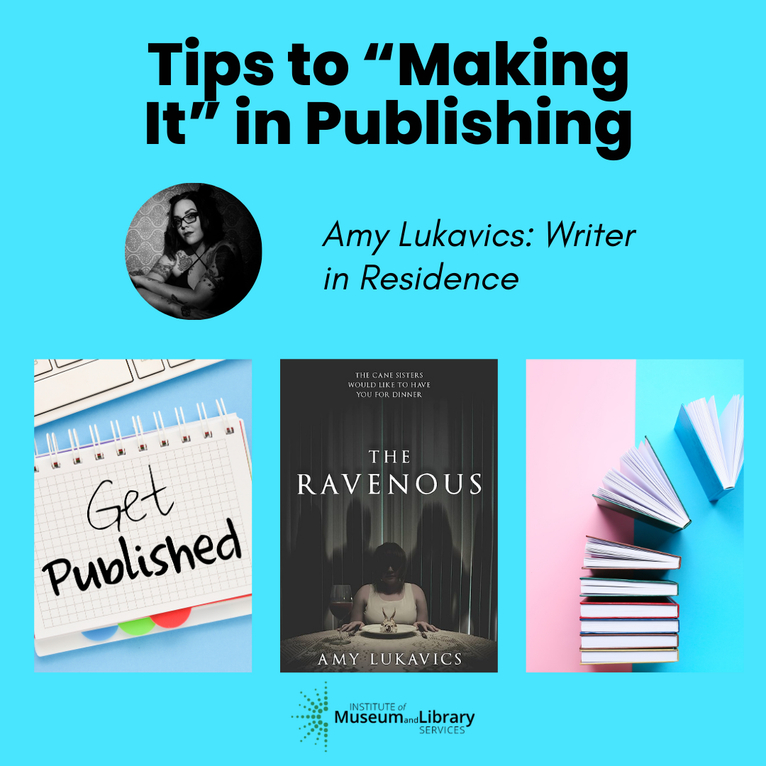 Photo of Amy Lukavics with book cover The Ravenous with image of words "Get Published" with pictures of books.