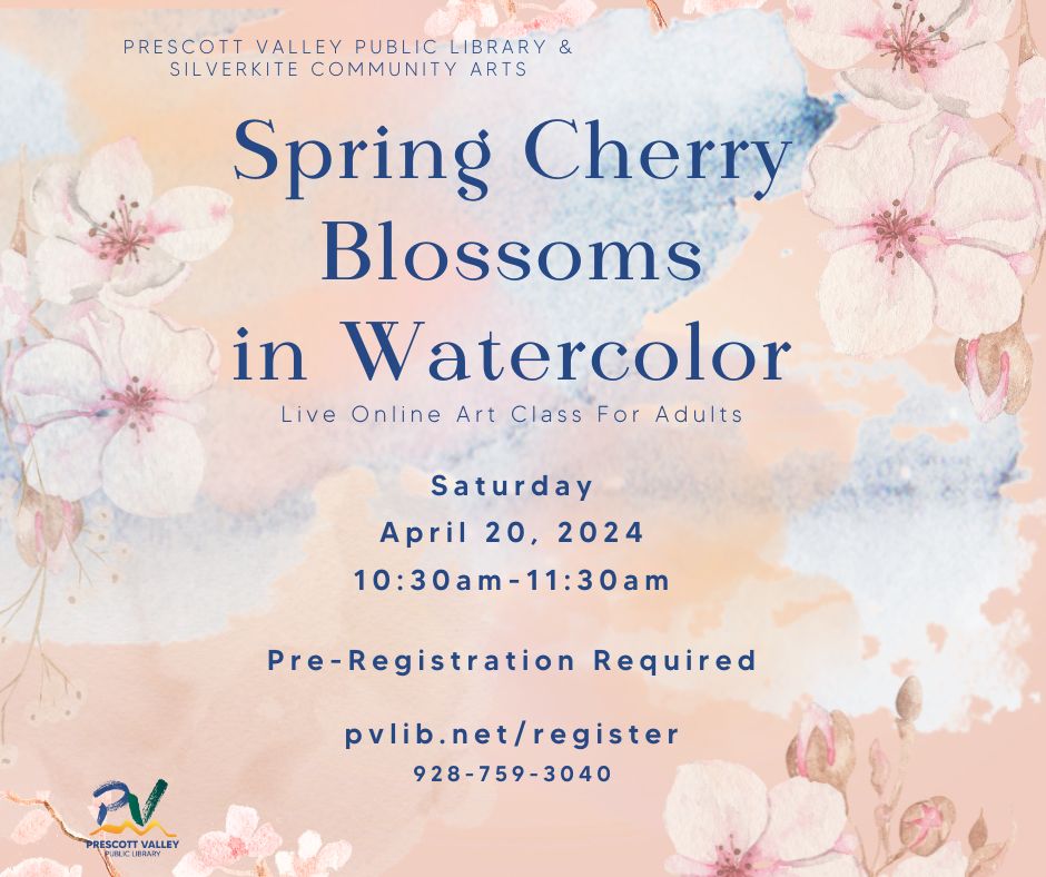 April 20th, 2024 Silverkite Community Art Classes Live Virtual, Spring Cherry Blossoms in Watercolor