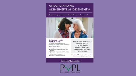 Prescott Valley Public Library – New Event - Alzheimer's Presentation- Understanding Alzheimer’s and Dementia 