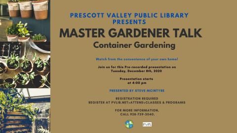 Prescott Valley Public Library – New Event - December Master Gardener: Container Gardening – Registration Required