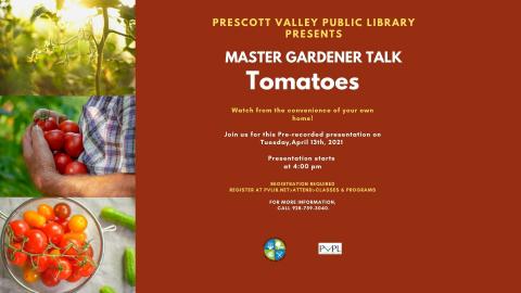 April 13th, 2021 Master Gardener: Tomatoes – Registration Required – Virtual Pre-recorded