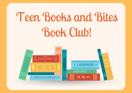   Teen Books and Bites Book Club  