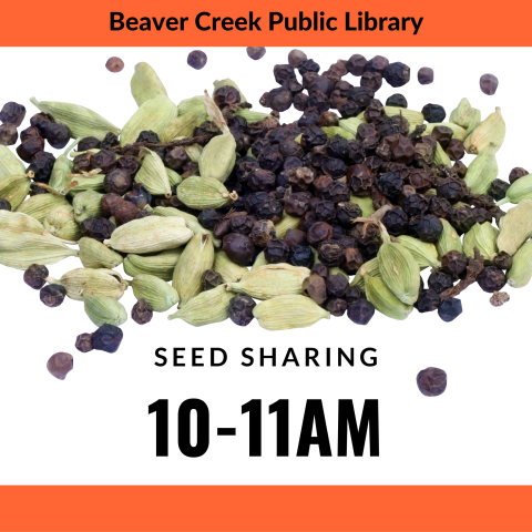 Beaver Creek Library Seed Sharing Exchange