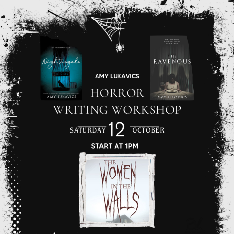 Amy Lukavics Horror Writing Workshop Poster with three book covers: Nightingale, The Ravenous, and The Woman in the Walls.