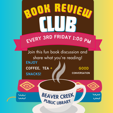 Beaver Creek Library Book Review Chat Every 3rd Friday 1PM