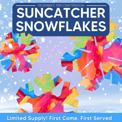 Suncatcher Snowflakes poster with snow in the background and clip art of tissue paper.