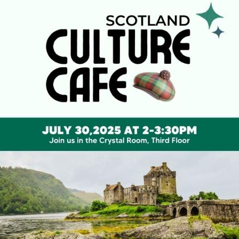 Teen Culture Café: Scotland poster with image of the Scottish countryside. Clip art of a Scottish hat.