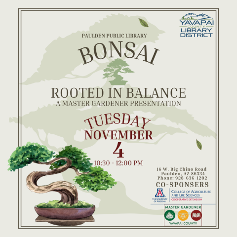 Bonsai, Rooted in Balance: A Master Gardener Presentation, Tuesday, November 4, 10:30am - 12:00pm
