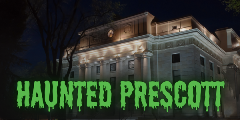 Haunted Prescott