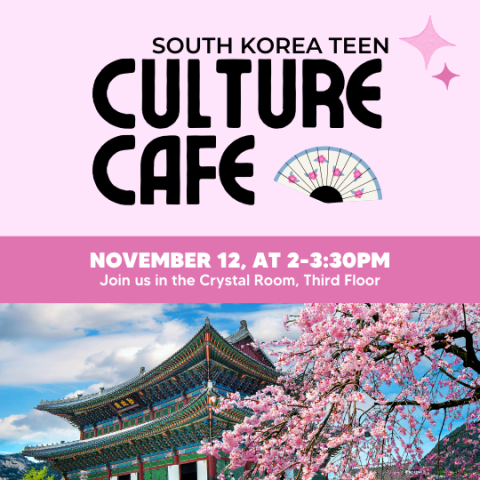 Teen Culture Cafe: South Korea with a photo of South Korean landscape and clip art of a fan.