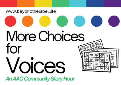 More Choices for Voices- An AAC Community Story Hour