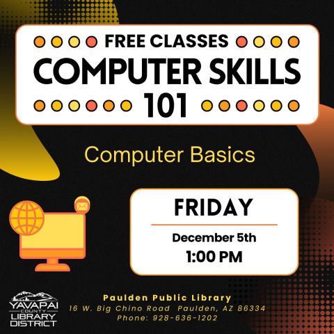 Free Classes, Computer Skills 101, Friday December 5th 1:00pm