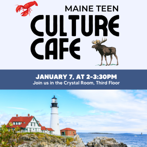 Teen Culture Cafe: Maine with photo of a lighthouse. There is clip art of a lobster and a moose.