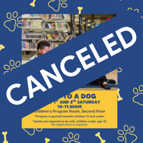 CANCELED in white letters on top of a photo of a woman and a boy sitting on the floor in a library reading to a dog. There is a yellow text box below the photo containing the information about the program. The background is dark blue with yellow bones and paw prints.