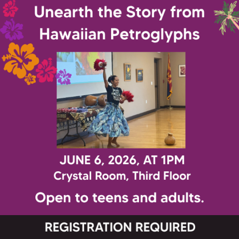 Unearth the Story from Hawaiian Petroglyphs on June 6, 2026, 1PM, Crystal Room. A young woman does a hula dance.