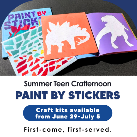 Summer Teen Crafternoon Paint by Stickers craft kits featuring a Paint by Stickers dinosaur craft available June 29-July 5, first come served