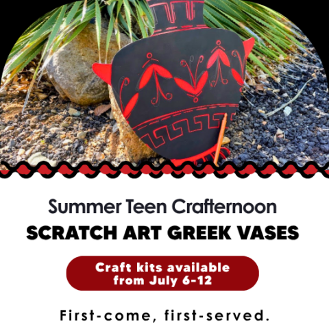 ummer Teen Crafternoon Scratch Art Greek Vases craft kits featuring a Greek Vase scratch art craft available July 6-12, first come served