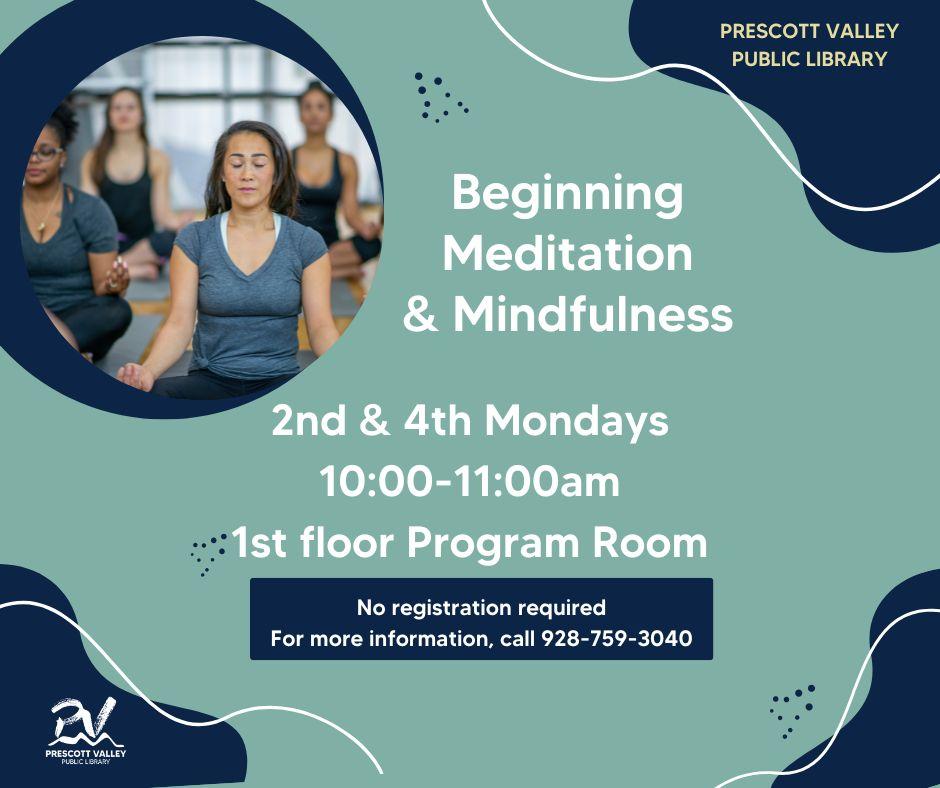 June 10th 2024 Beginning Meditation & Mindfulness