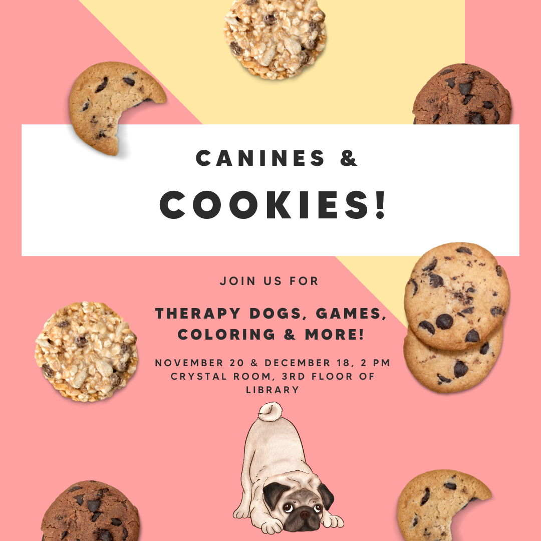 Canines and Cookies poster with image of a pug and chocolate chip cookies.