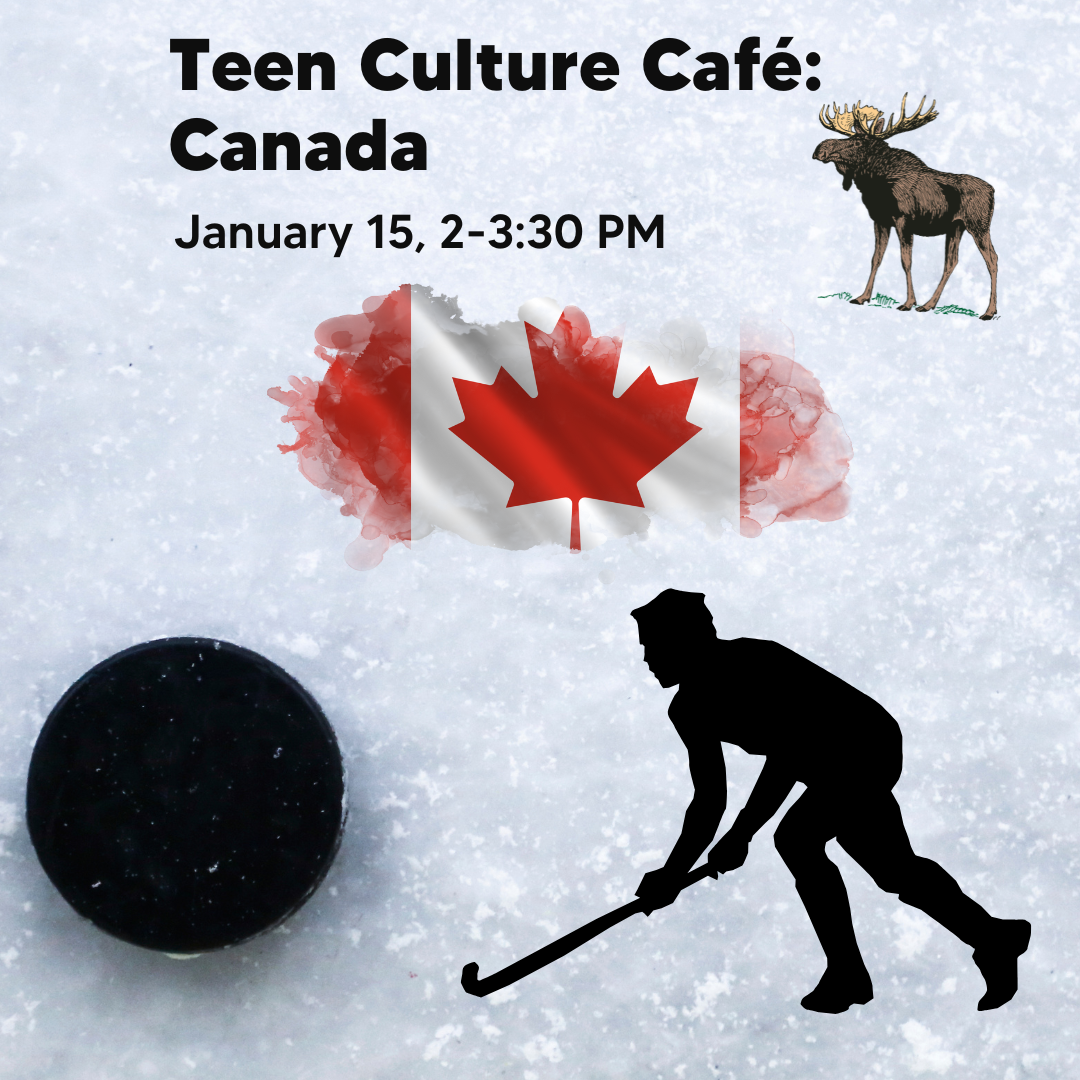 Teen Culture Cafe: Canada poster with silhouette of person playing hockey. There's also an image of the Canadian flag.