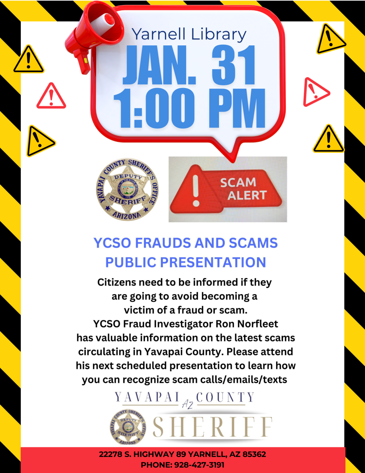 megaphone announcing January 31st 1:00 PM Frauds and Scams Public Presentation