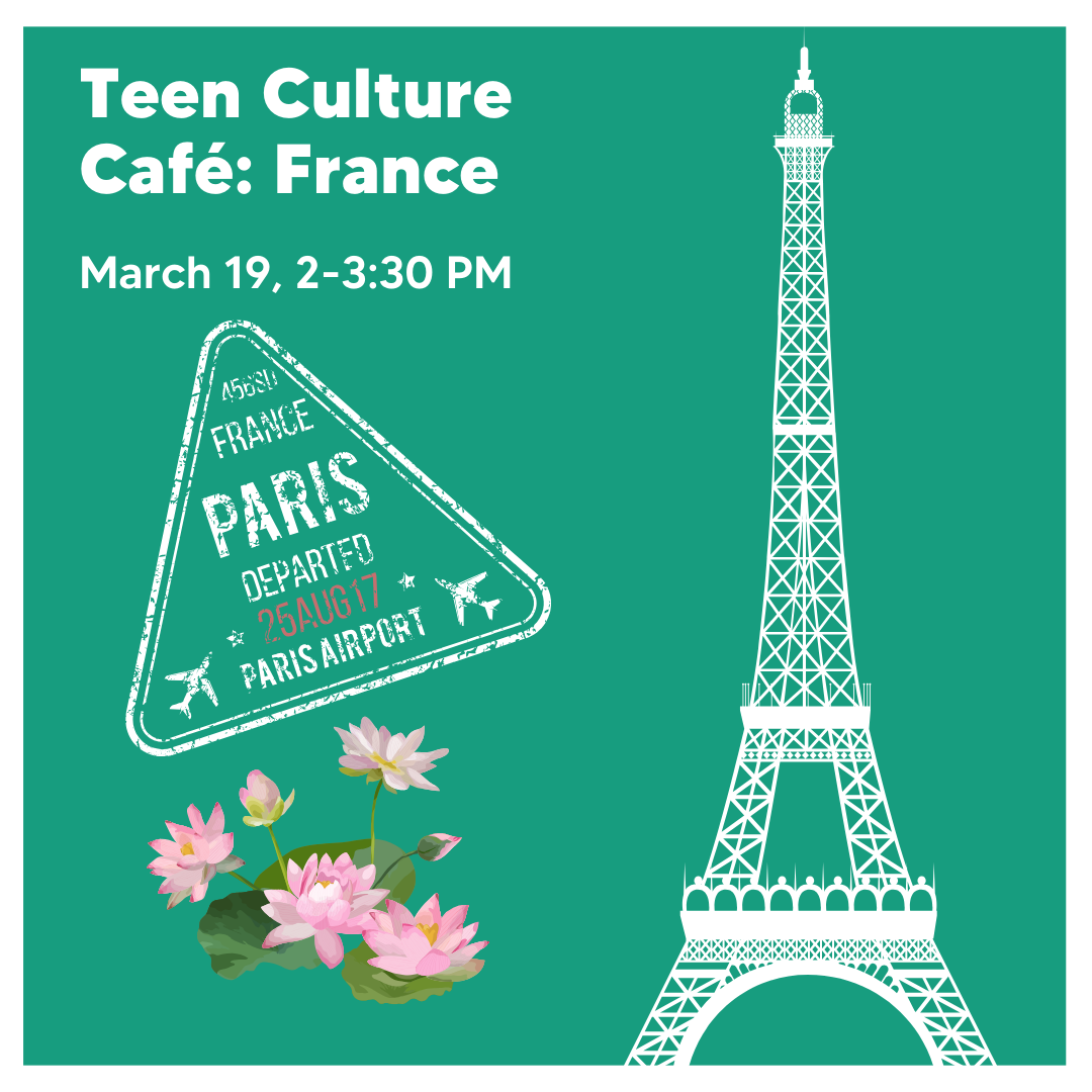 Teen Culture Cafe: France poster with clip art of the Eiffel Tower and pink water lilies.