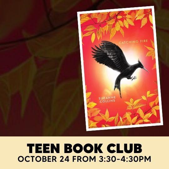 Teen Book Club with image of Catching Fire book cover.