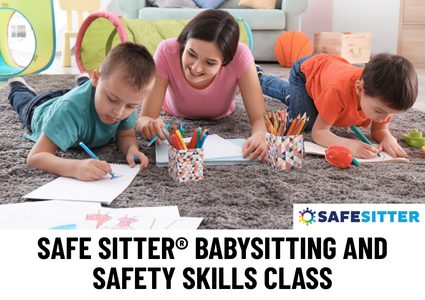 Safe Sitter® Babysitting and Safety Skills Class