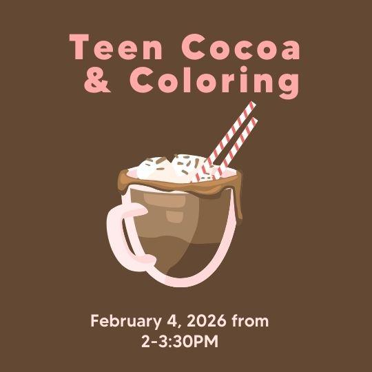 Teen Cocoa & Coloring brown and pink flyer with clip art of hot cocoa.