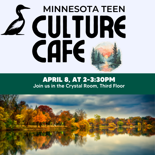 Green and blue Teen Minnesota Culture Cafe flyer with image of a Minnesota lake.