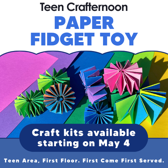 Paper Fidget Toy Teen Crafternoon flyer with photo of craft.